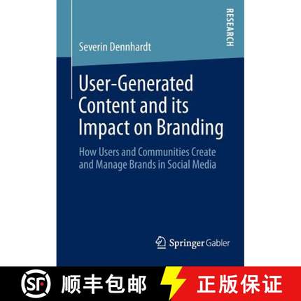 【3-4周达】User-Generated Content and its Impact on Branding : How Users and Communities Create and M... [9783658023492]