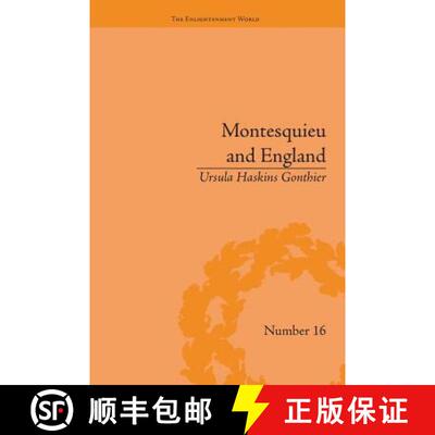 【3-4周达】Montesquieu and England: Enlightened Exchanges, 1689-1755: Enlightened Exchanges, 1689-1755 [9781138663831]