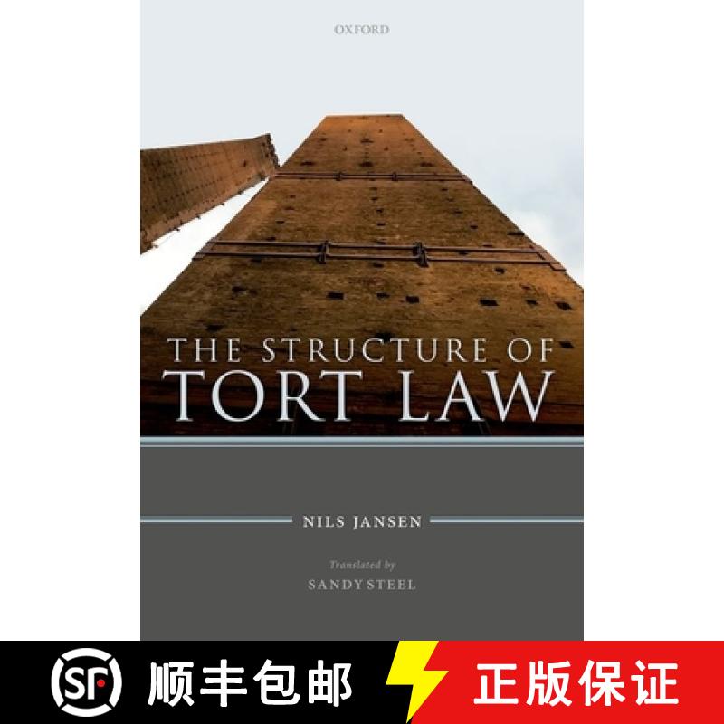 【3-4周达】The Structure of Tort Law: History, Theory, and Doctrine of Non-Contractual Claims for Com... [9780198705055]