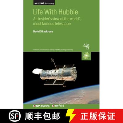 【3-4周达】Life With Hubble : An insider's view of the world's most famous telescope [9780750320399]