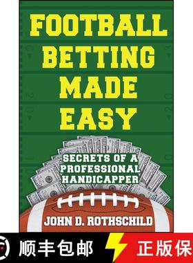 【3-4周达】Football Betting Made Easy: Secrets of a Professional Handicapper [9781682614440]