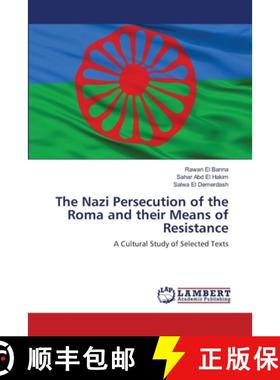 预订 The Nazi Persecution of the Roma and their Means of Resistance [9786203305456]