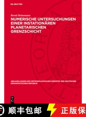 预订 Numerische Untersuchungen Einer Instationären Planetarischen Grenzschicht: (Untersuchung Instat... [9783112731581]