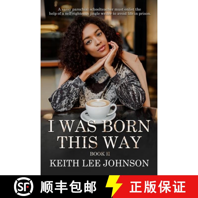 【2-3周达】I Was Born This Way: Book II [9781935825654]