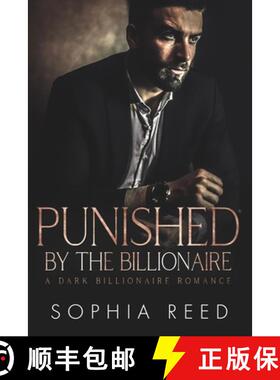 【3-4周达】Punished by the Billionaire: A Dark Billionaire Romance [9781649920010]