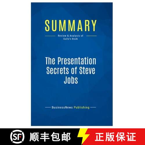 【3-4周达】Summary: The Presentation Secrets of Steve Jobs: Review and Analysis of Gallo's Book [9782511043547]