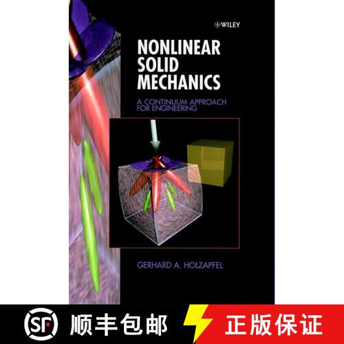 【3-4周达】Nonlinear Solid Mechanics - A Continuum Approach For Engineering [Wiley机械工程] [9780471823193]