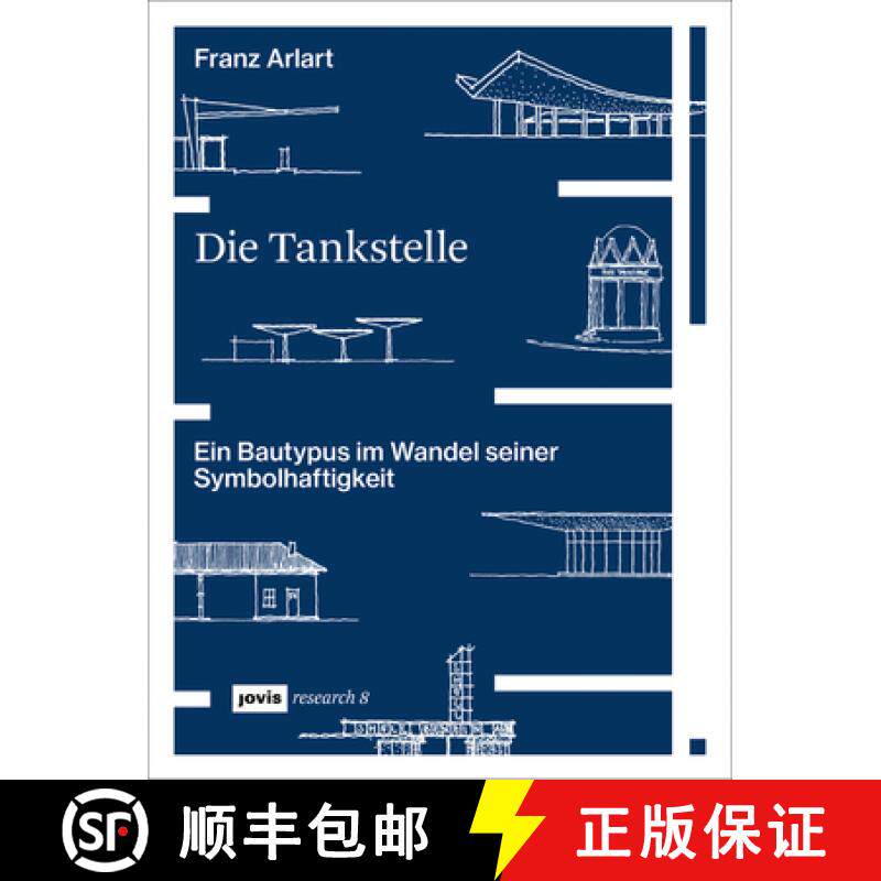 【3-4周达】Die Tankstelle – Ein Bautypus im Wandel seiner Symbolhaftigkeit [9783868597776] 书籍/杂志/报纸 艺术类原版书 原图主图