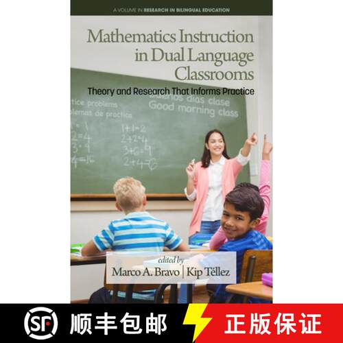 【3-4周达】精装 Mathematics Instruction in Dual Language Classrooms: Theory and Research That Informs... [9798887307046]
