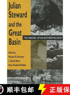 【3-4周达】Julian Steward and the Great Basin: The Making of an Anthropologist [9780874809497]