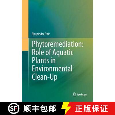 【3-4周达】Phytoremediation: Role of Aquatic Plants in Environmental Clean-Up [9788132228882]