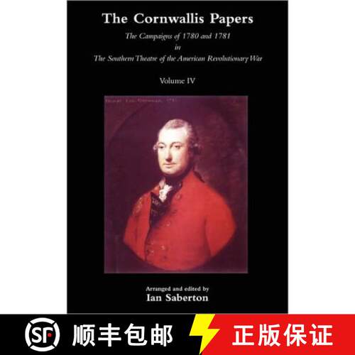 【3-4周达】Cornwallis Papersthe Campaigns of 1780 and 1781 in the Southern Theatre of the American Re... [9781845747893]