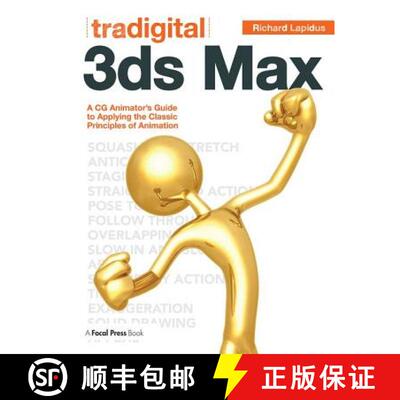 预订 Tradigital 3ds Max: A CG Animator's Guide to Applying the Classical Principles of Animation [9780240817309]