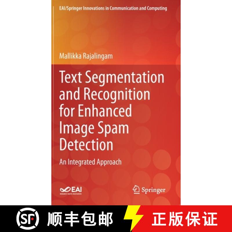 【3-4周达】Text Segmentation and Recognition for Enhanced Image Spam Detection : An Integrated Approach [9783030530464]