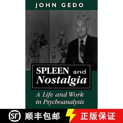 【3-4周达】精装 Spleen and Nostalgia : A Life and Work in Psychoanalysis [9780765700827]