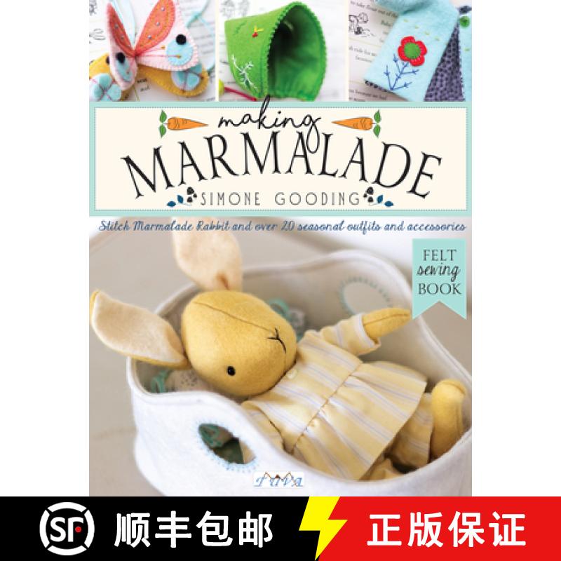 【2-3周达】Making Marmalade: Stitch Little Marmalade Rabbit and all Her Pretty Seasonal Outfits and A... [9786057834058]