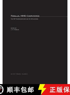 预订 Parallel MIMD Computation: The HEP Supercomputer and Its Applications [9780262611893]