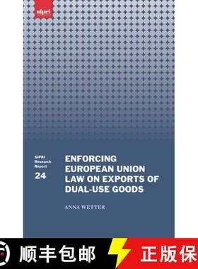 【3-4周达】Enforcing European Union Law on Exports of Dual-use Goods [9780199548965]