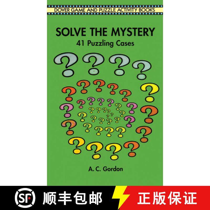 预订 Solve the Mystery: 41 Puzzling Cases [9780486296623]