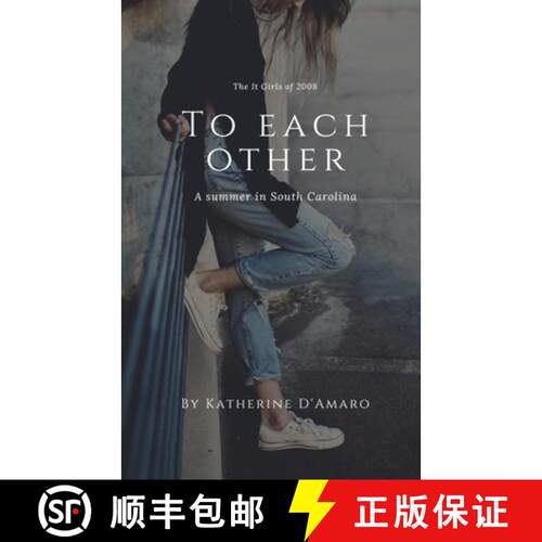 【3-4周达】To Each Other: A Summer in South Carolina [9788592035105]