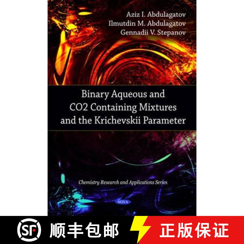 【3-4周达】Binary Aqueous and Co2 Containing Mixtures and the Krichevskii Parameter [9781608769902]
