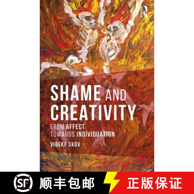 【3-4周达】Shame and Creativity: From Affect towards Individuation [9781138206762]