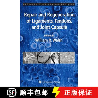 【3-4周达】Repair and Regeneration of Ligaments, Tendons, and Joint Capsule (Softcover reprint of har... [9781617374036]