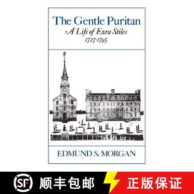 【3-4周达】The Gentle Puritan – A Life of Ezra Stiles, 1727–1795 [9780393301267]