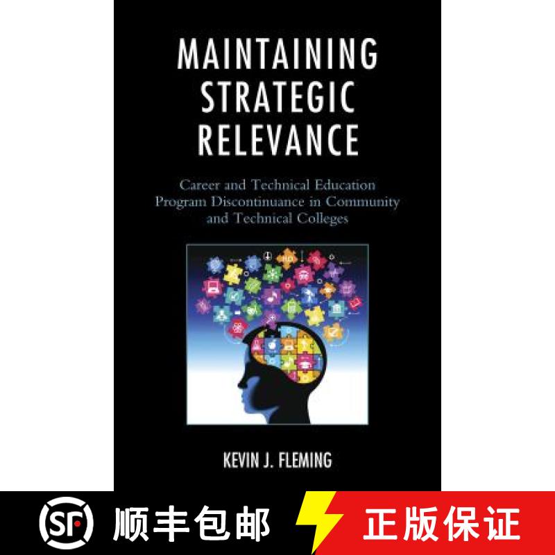 预订 Maintaining Strategic Relevance : Career and Technical Education Program Discontinuance in Commu... [9780761865308]