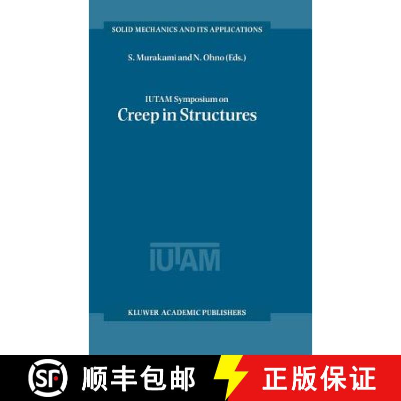 【3-4周达】Iutam Symposium on Creep in Structures [9780792367376]