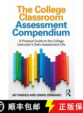 【3-4周达】The College Classroom Assessment Compendium: A Practical Guide to the College Instructor's... [9781138240261]