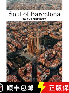【3-4周达】Soul of Barcelona: A Guide to 30 Exceptional Experiences [9782361953874]