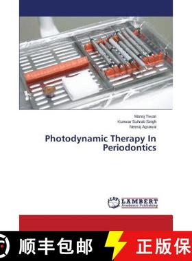 预订 Photodynamic Therapy In Periodontics [9783659398407]
