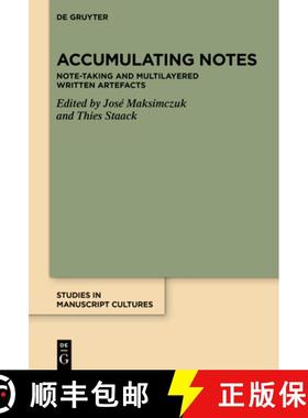 预订 Accumulating Notes: Note-Taking and Multilayered Written Artefacts [9783111682754]