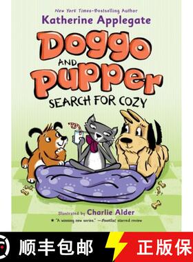 【3-4周达】Doggo and Pupper and the Search for Cozy [9781250621023]