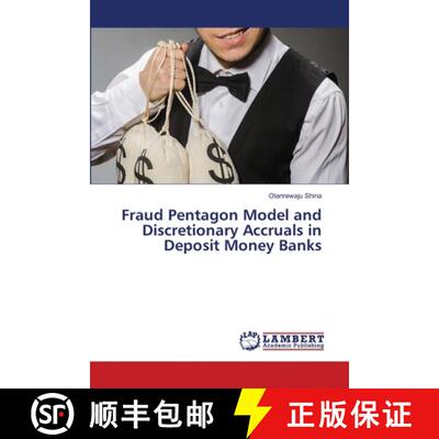 【3-4周达】Fraud Pentagon Model and Discretionary Accruals in Deposit Money Banks [9786207806164]