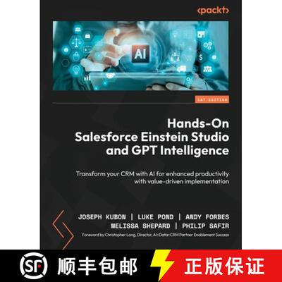 【3-4周达】Hands-On Salesforce Einstein Studio and GPT Intelligence: Transform your CRM with AI for e... [9781836203773]