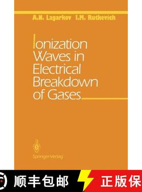 【3-4周达】Ionization Waves in Electrical Breakdown of Gases [9781461287278]