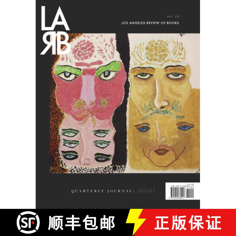 【3-4周达】Los Angeles Review of Books Quarterly Journal: The Occult Issue : No. 22, Spring 2019 [9781940660417]