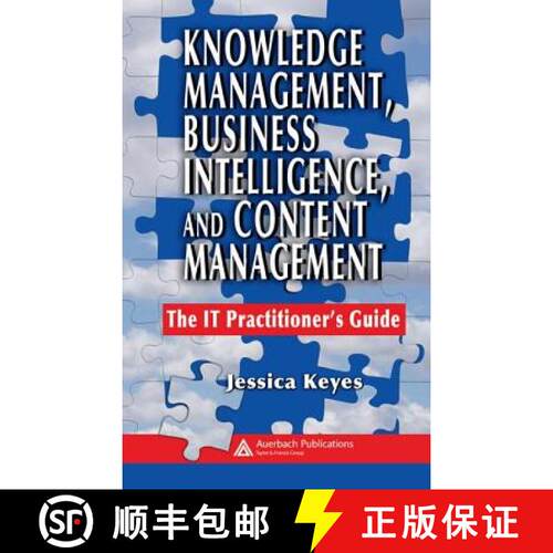 【3-4周达】精装 Knowledge Management, Business Intelligence, and Content Management : The IT Practiti... [9780849393853]