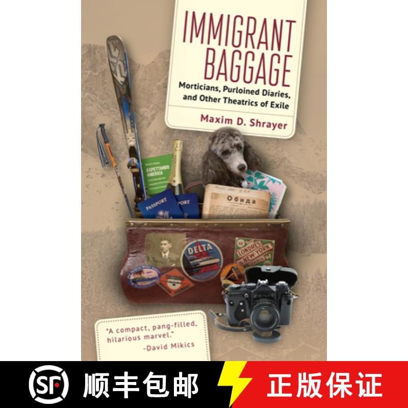【3-4周达】Immigrant Baggage : Morticians, purloined diaries, and other theatrics of exile [9781644699980]