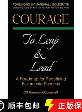 【3-4周达】Courage to Leap & Lead: A Roadmap for Redefining Failure Into Success [9781948382489]