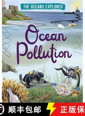 【3-4周达】The Oceans Explored: Ocean Pollution [9781526314338]