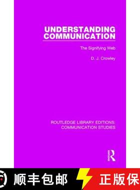【3-4周达】Understanding Communication: The Signifying Web [9781138959446]