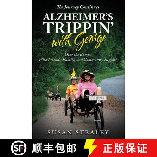 【3-4周达】The Journey Continues Alzheimer's Trippin' with George: Over the Bumps With Friends, Famil... [9781733546539]