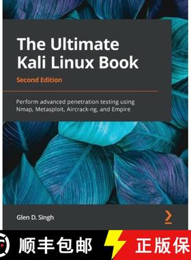 预订 The Ultimate Kali Linux Book - Second Edition: Perform advanced penetration testing using Nmap, ... [9781801818933]