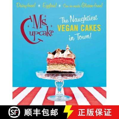 【3-4周达】Ms. Cupcake: The Naughtiest Vegan Cakes in Town! [9780224095587]