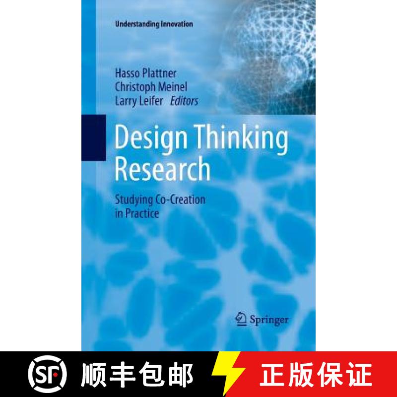 【3-4周达】Design Thinking Research : Studying Co-Creation in Practice [9783642428180]