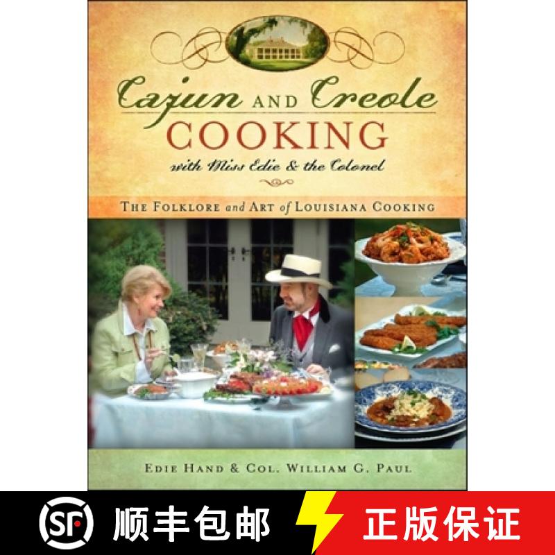 【3-4周达】Cajun and Creole Cooking with Miss Edie and the Colonel : The Folklore and Art of Louisian... [9781683366850]
