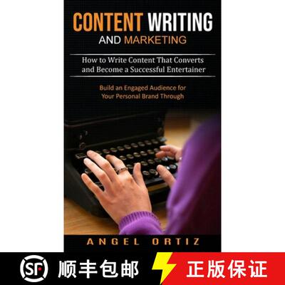 【3-4周达】Content Writing and Marketing: How to Write Content That Converts and Become a Successful ... [9781774854297]